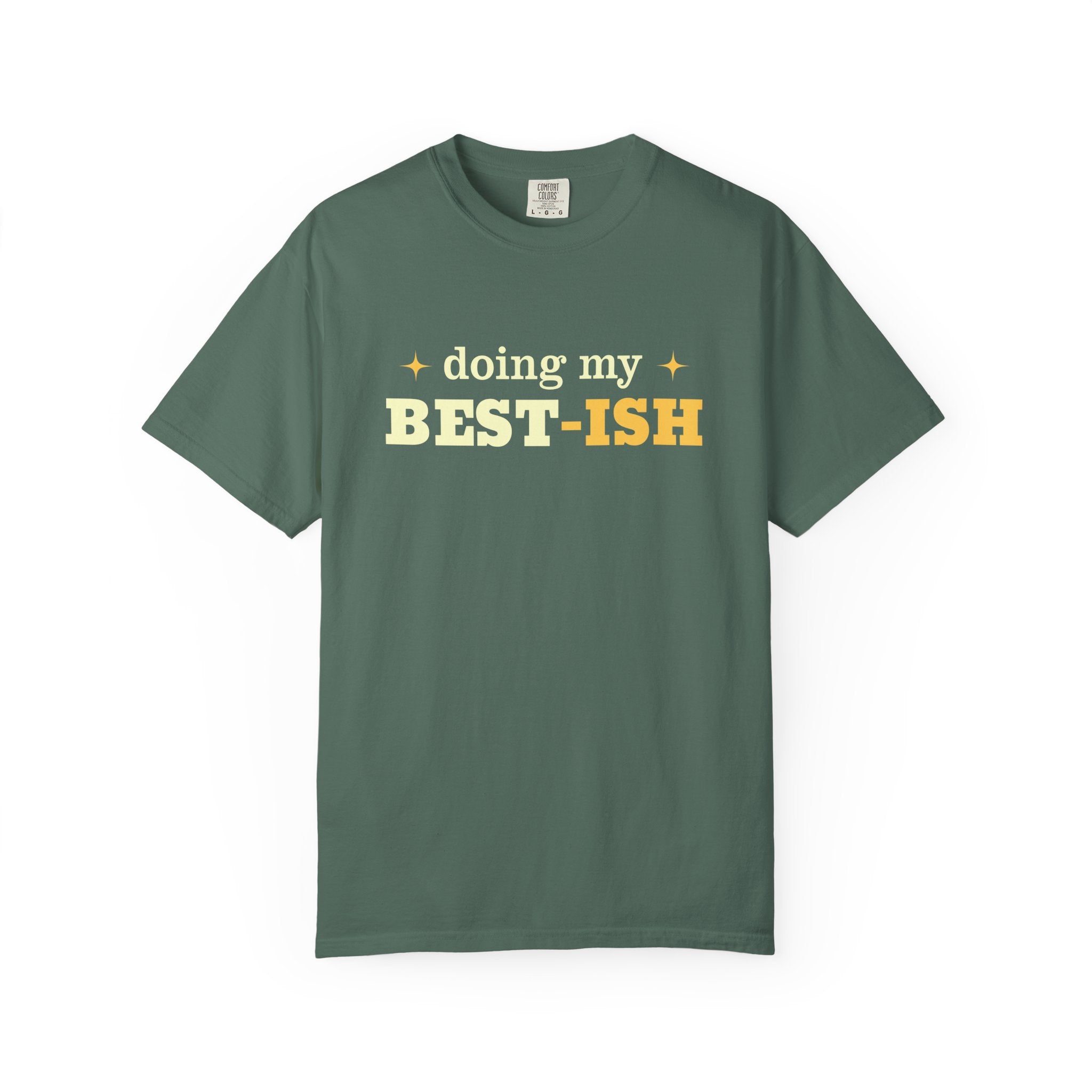 Doing My Best-ish Funny T-Shirt | Sarcastic Graphic Tee