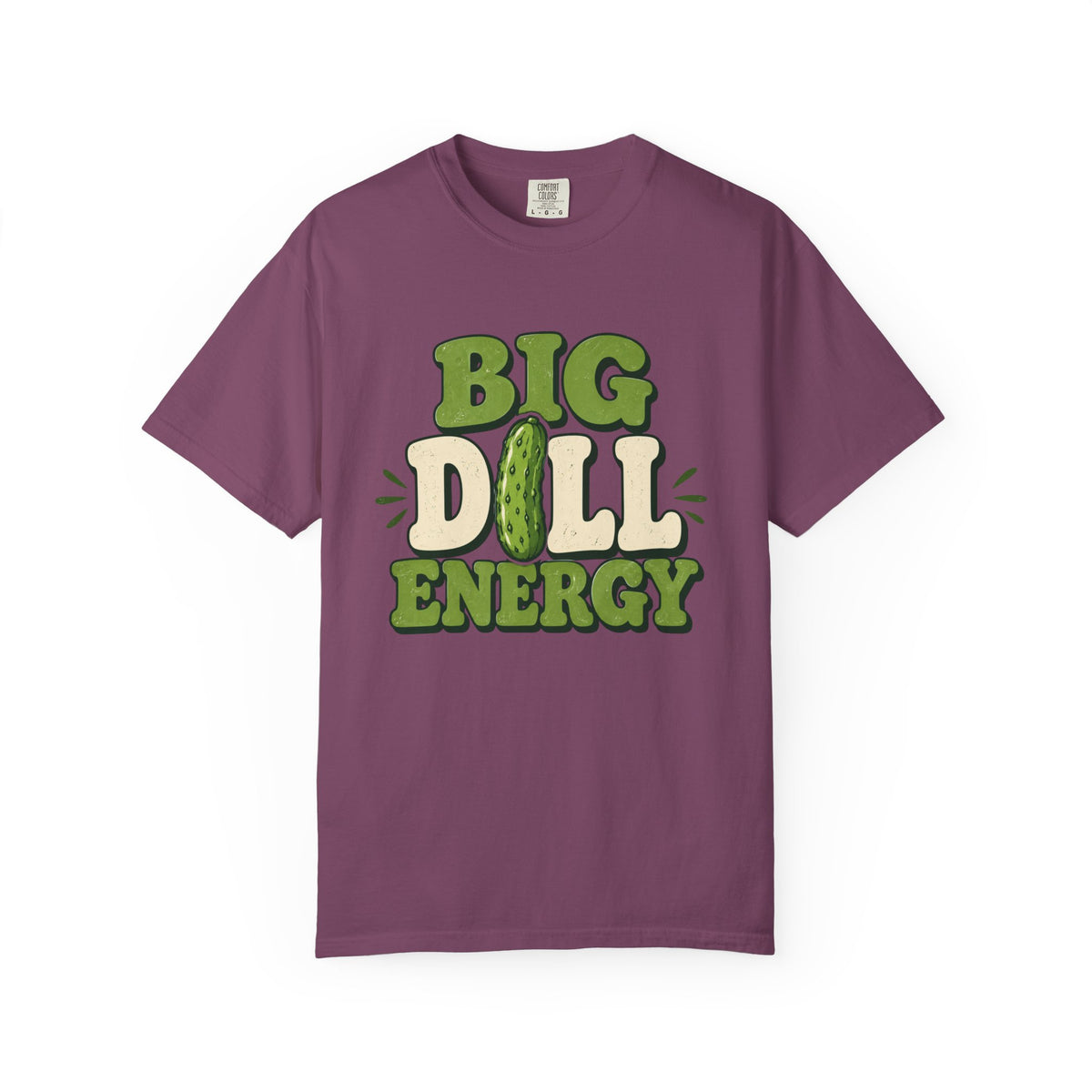Big Dill Energy T-Shirt — Funny Pickle Graphic Tee