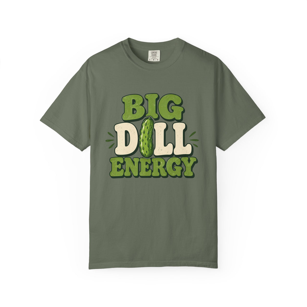 Big Dill Energy T-Shirt — Funny Pickle Graphic Tee