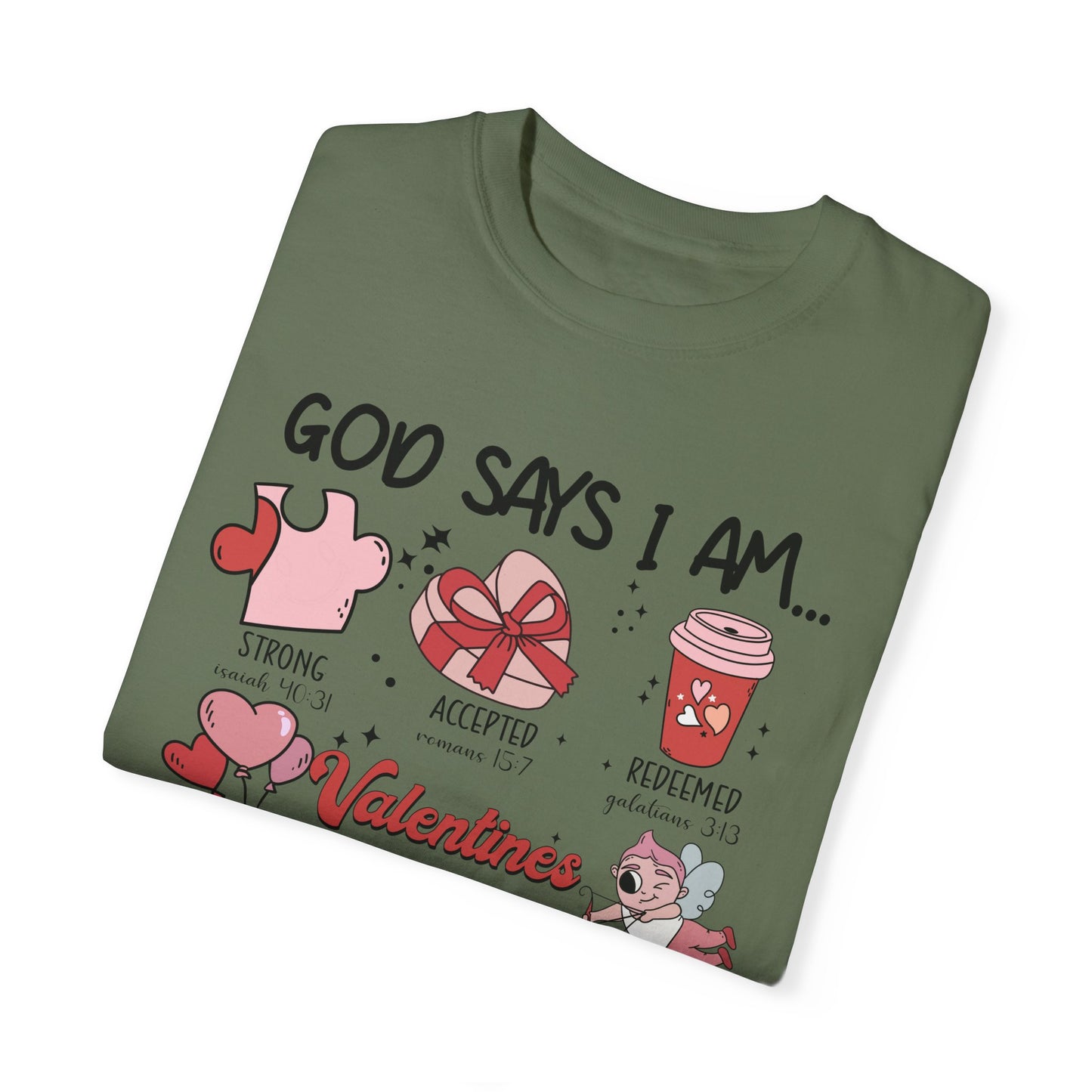 Christian Bible Verse Valentines Oversized T-Shirt, God says I am quotes Comfort Color Shirt, Biblical Affirmations quote Valentines day Tee