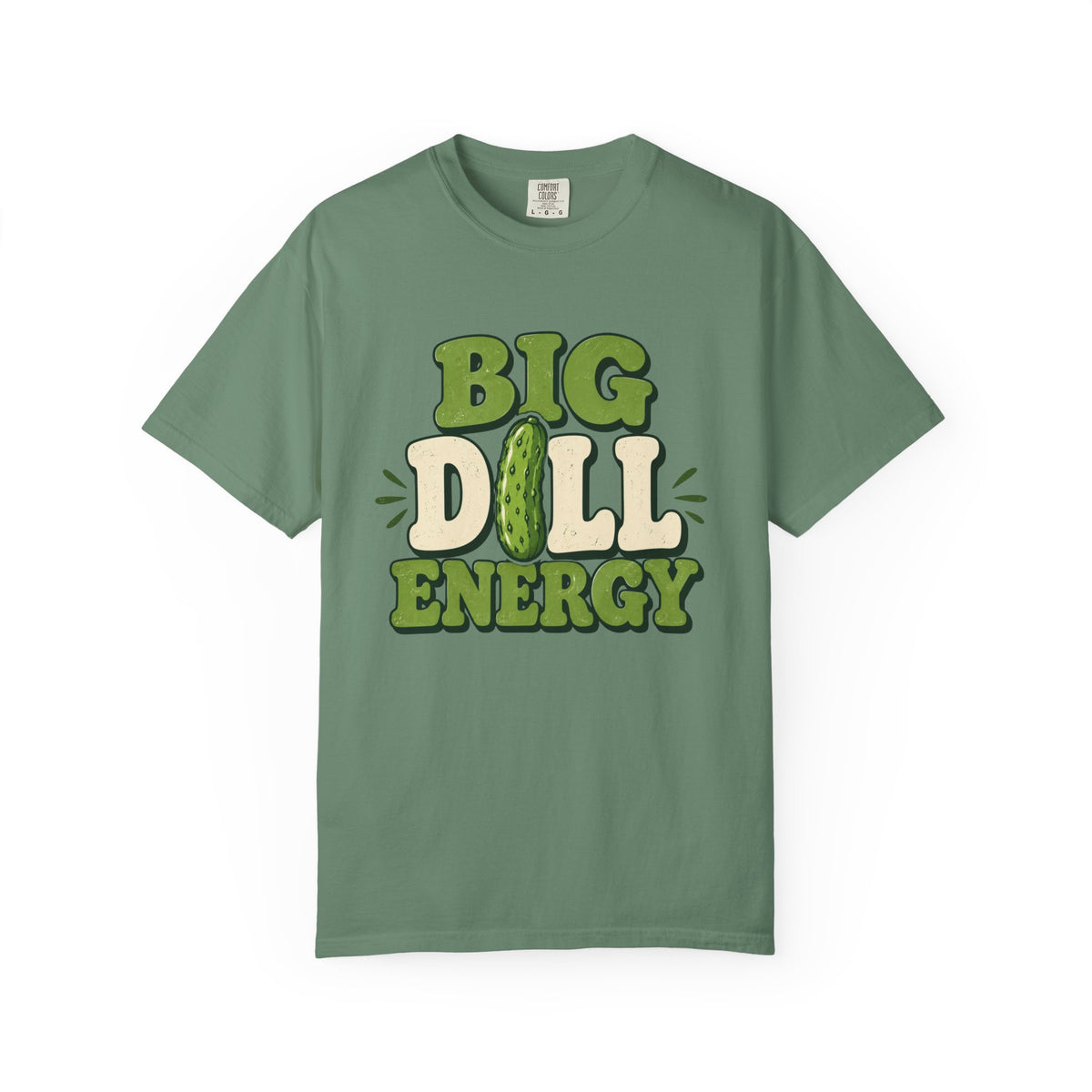 Big Dill Energy T-Shirt — Funny Pickle Graphic Tee