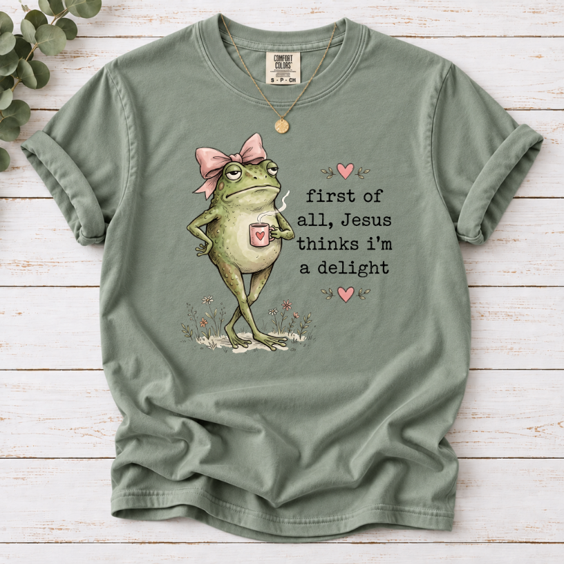 Christian Frog Funny Graphic Tee — "First of All, Jesus Thinks I'm a Delight" Coffee T-Shirt