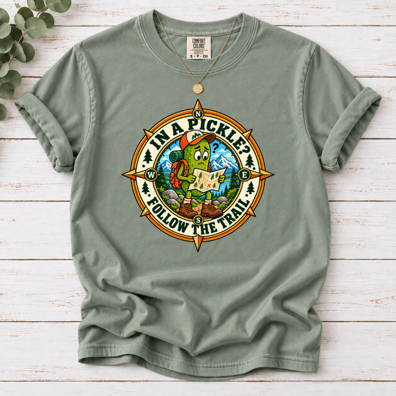 In a Pickle? Follow the Trail T-Shirt – Funny Pickle Hiking Tee