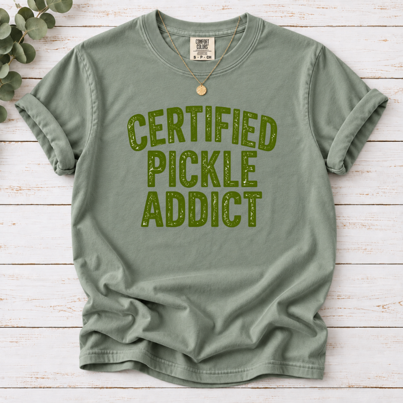 Certified Pickle Addict T-Shirt – Funny Pickle Lover Graphic Tee