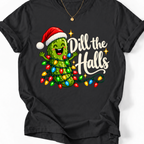 Dill the Halls Christmas Pickle T-Shirt