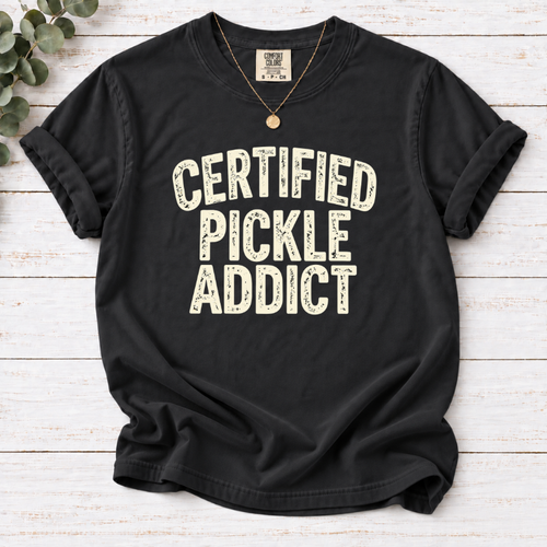 Certified Pickle Addict T-Shirt – Funny Pickle Lover Graphic Tee