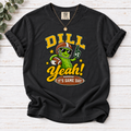 Dill Yeah! It's Game Day Football T-Shirt