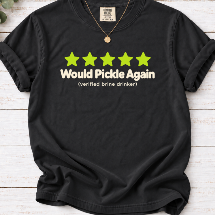 Would Pickle Again Shirt | Funny Five Star Review Pickle Lover Tee