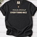 Pickles, Spice & Everything Nice Shirt | Funny Pickle Lover Tee
