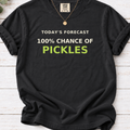  black T-shirt with a ‘100% chance of pickles’ forecast design. 