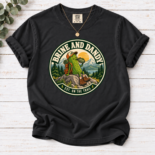 Brine and Dandy Pickle Hiking T-Shirt – Funny Outdoor Adventure Tee