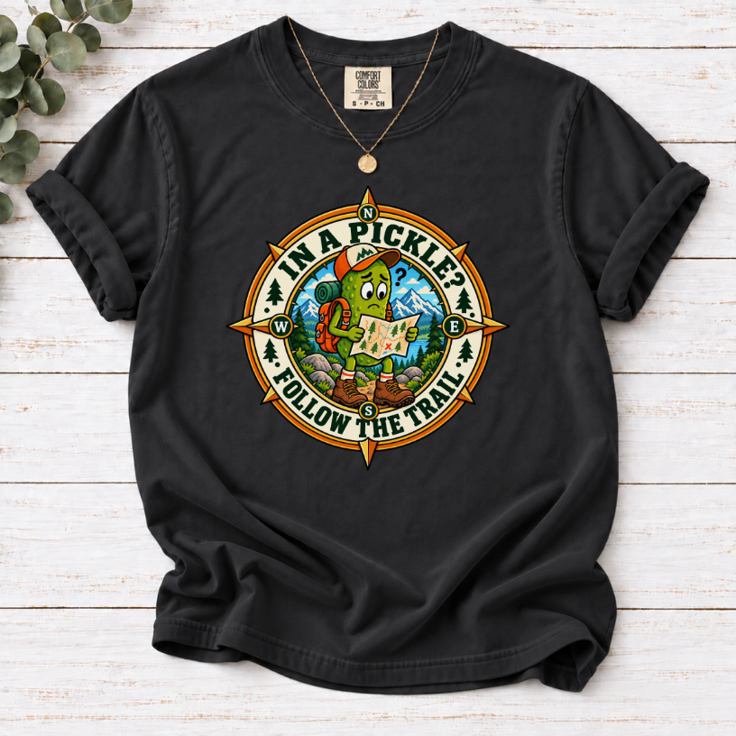 In a Pickle? Follow the Trail T-Shirt – Funny Pickle Hiking Tee