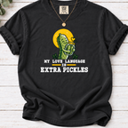 My Love Language Is Extra Pickles T-Shirt – Funny Pickle Lover Tee