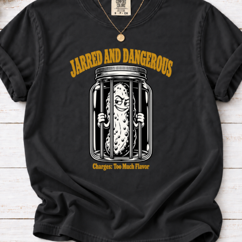 Jarred and Dangerous Funny Pickle Lover T-Shirt