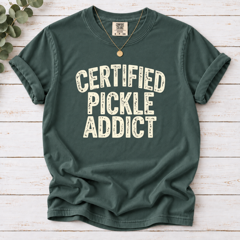 Certified Pickle Addict T-Shirt – Funny Pickle Lover Graphic Tee