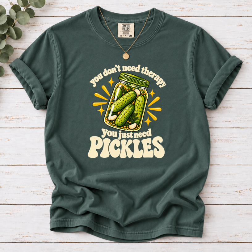 Blue Spruce T-shirt with a green pickle jar and cream lettering: You don’t need therapy, you just need pickles