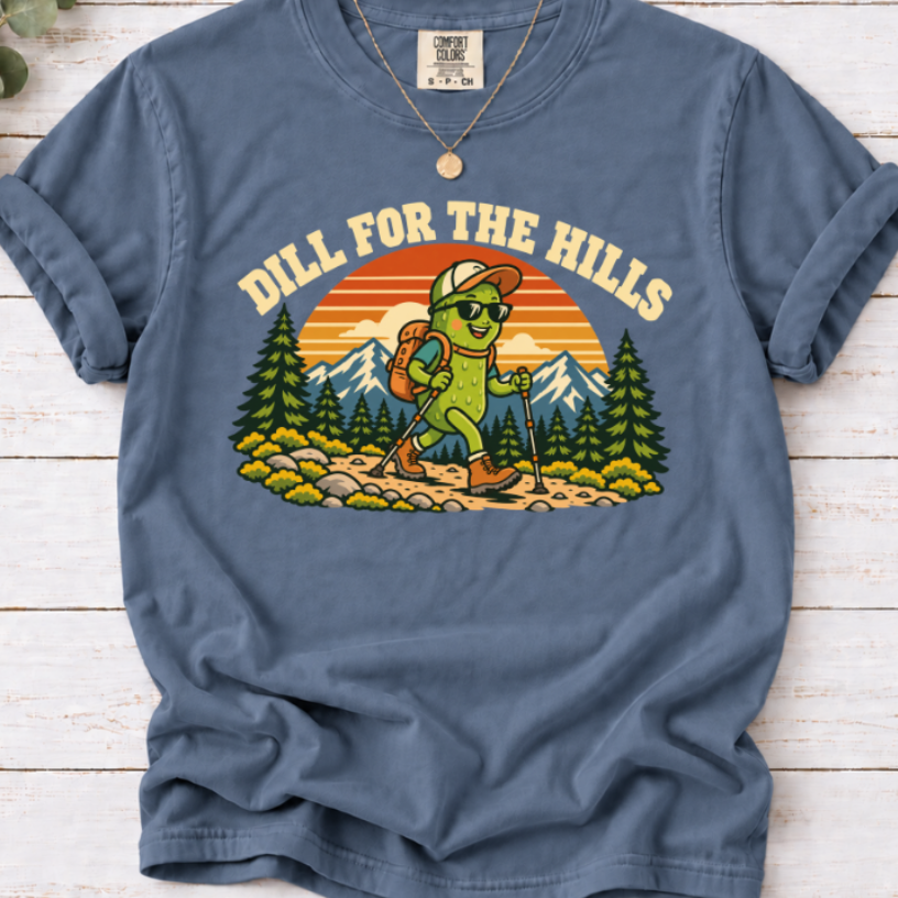 Dill for the Hills Pickle Hiking T-Shirt – Funny Outdoor Adventure Graphic Tee