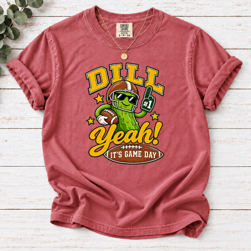 Dill Yeah! It's Game Day Football T-Shirt