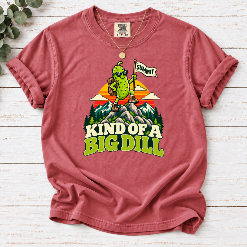 Kind of a Big Dill Hiking T-Shirt – Funny Pickle Adventure Tee