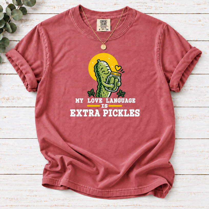 My Love Language Is Extra Pickles T-Shirt – Funny Pickle Lover Tee
