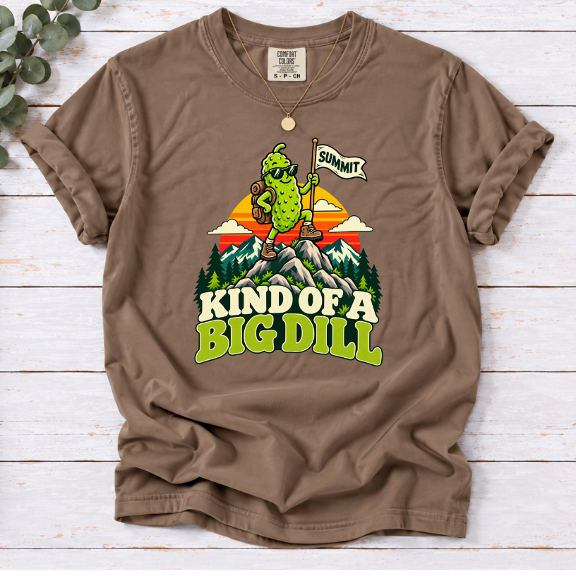 Kind of a Big Dill Hiking T-Shirt – Funny Pickle Adventure Tee
