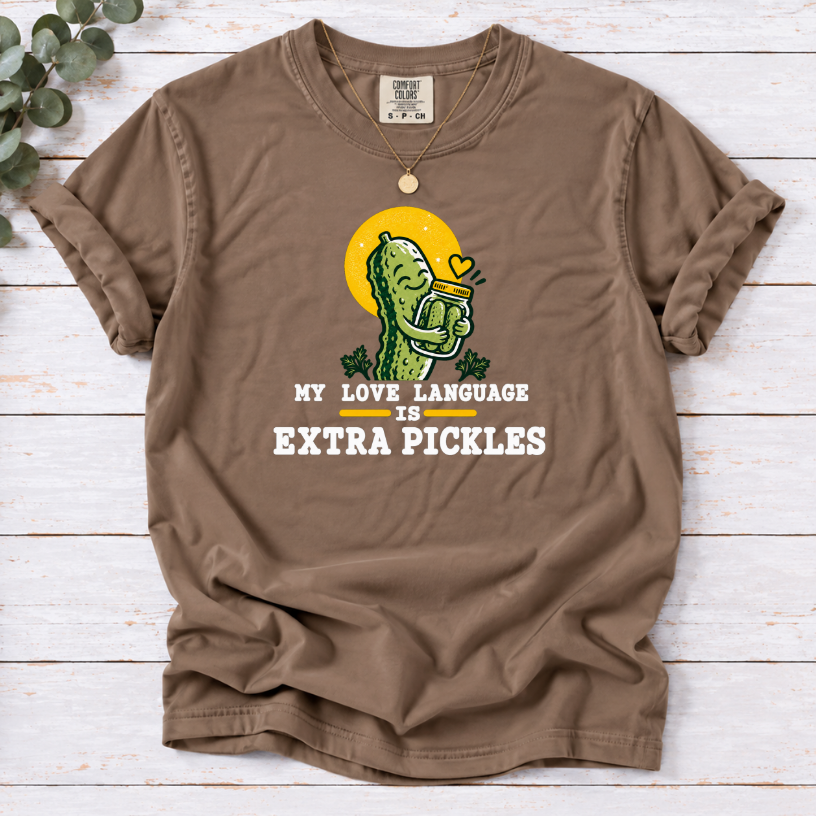My Love Language Is Extra Pickles T-Shirt – Funny Pickle Lover Tee