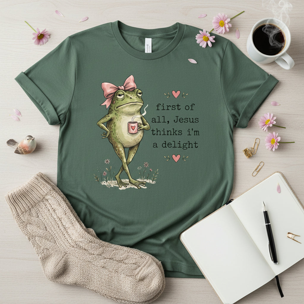 Christian Frog Funny Graphic Tee — "First of All, Jesus Thinks I'm a Delight" Coffee T-Shirt