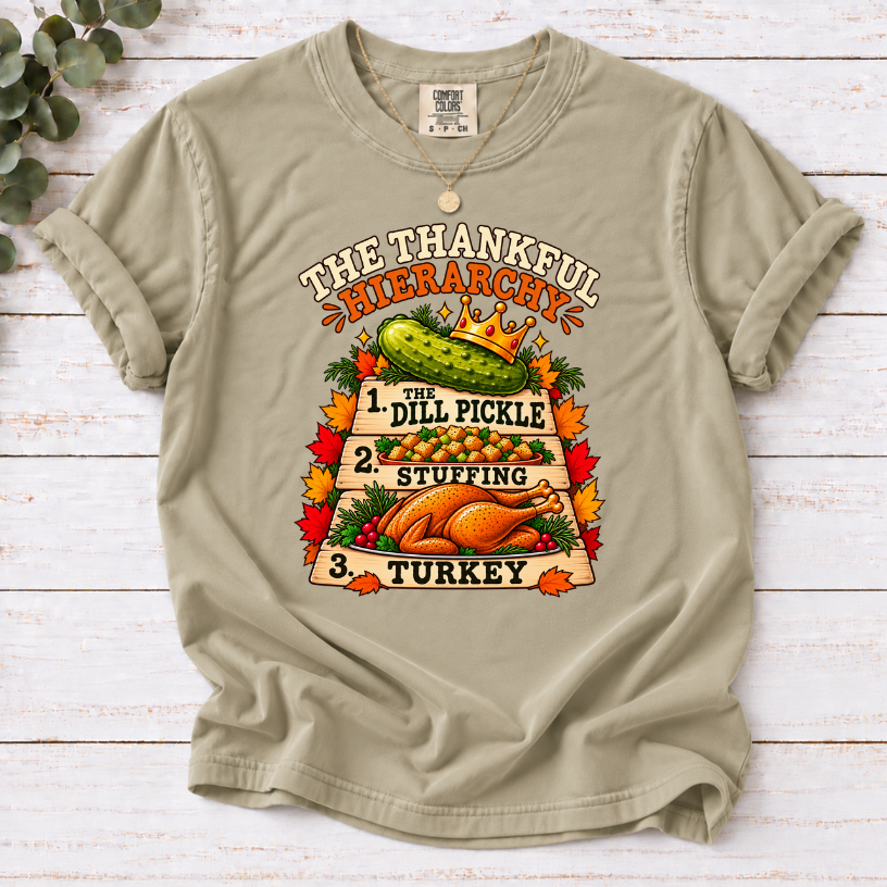 Thankful Hierarchy Thanksgiving Pickle T-Shirt – Funny Fall Tee