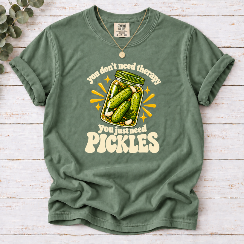 Moss T-shirt with a green pickle jar and cream lettering: You don’t need therapy, you just need pickles