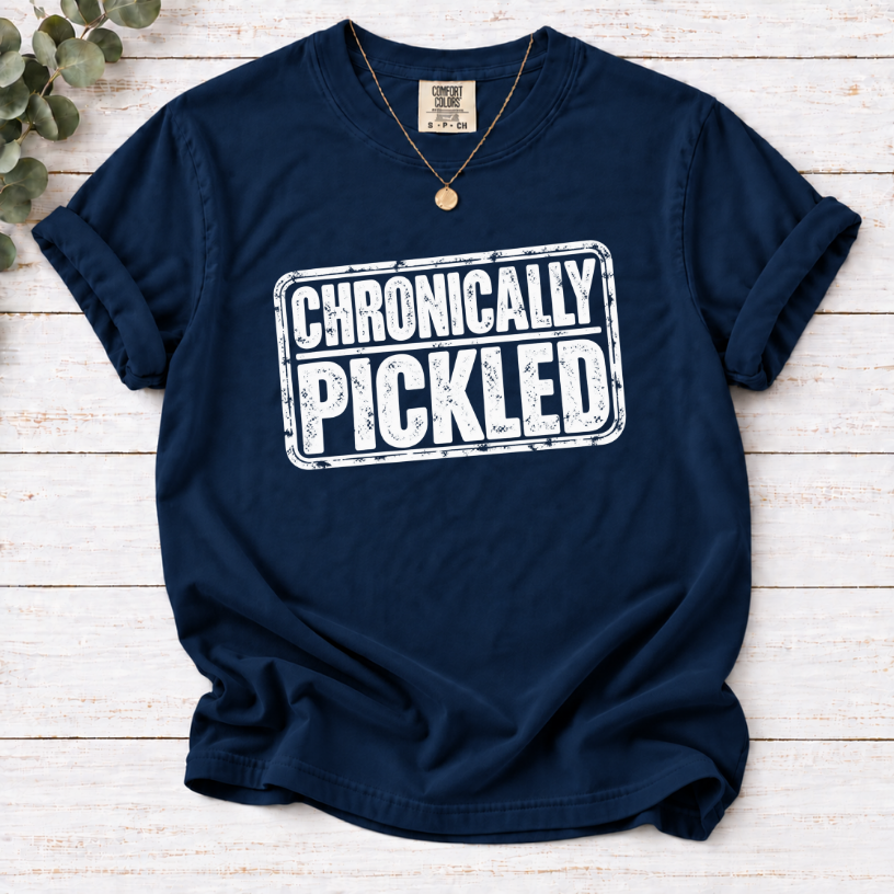 Chronically Pickled Tee | Funny Pickle Lover Shirt