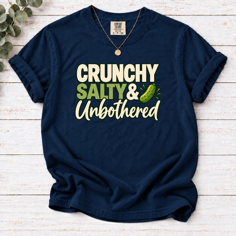 Crunchy Salty & Unbothered Pickle T-Shirt – Funny Pickle Lover Graphic Tee