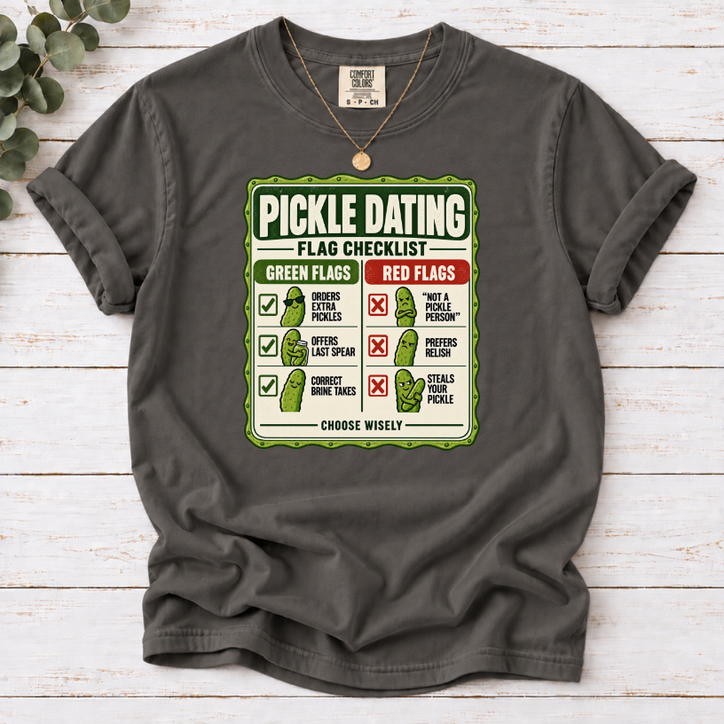 Pickle Dating Flag Checklist Funny T-Shirt | Pickle Lover Novelty Tee
