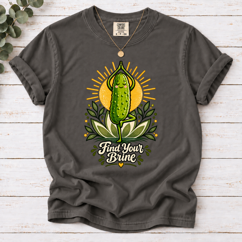 Find Your Brine Pickle Yoga T-Shirt