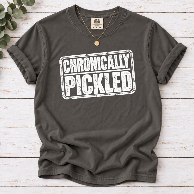 Chronically Pickled Tee | Funny Pickle Lover Shirt