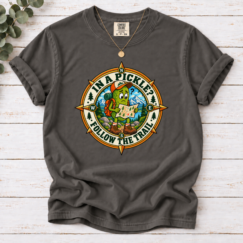 In a Pickle? Follow the Trail T-Shirt – Funny Pickle Hiking Tee