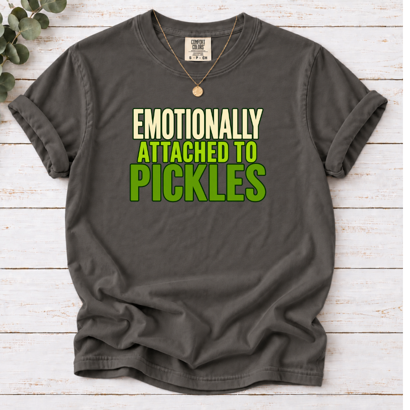Emotionally Attached to Pickles T-Shirt – Funny Foodie Graphic Tee