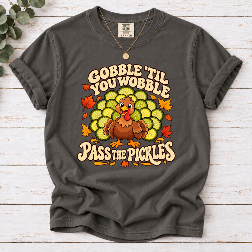 Gobble ‘Til You Wobble Shirt | Funny Pickle Thanksgiving Turkey Tee