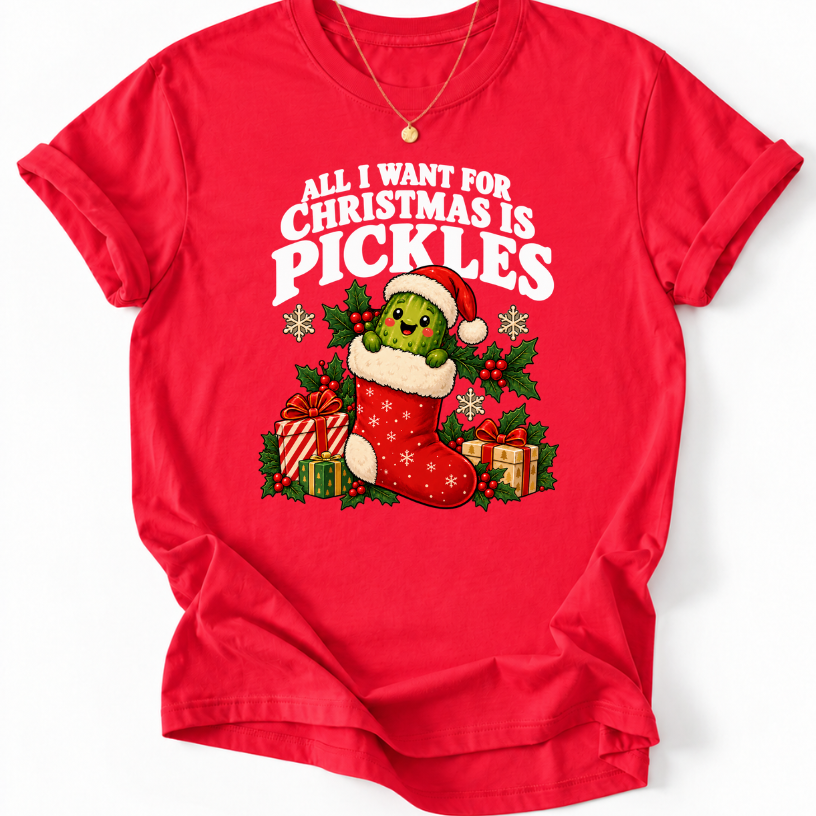 Red T-shirt with ‘All I Want for Christmas Is Pickles’ and a Santa-hat pickle in a red stocking.