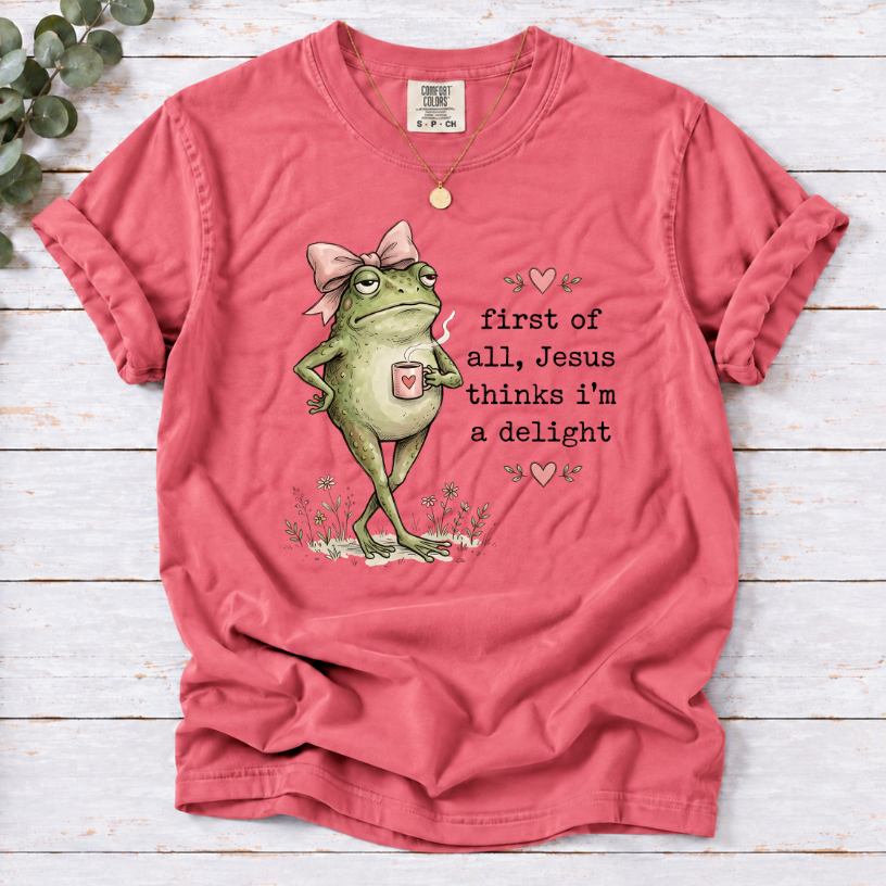 Christian Frog Funny Graphic Tee — "First of All, Jesus Thinks I'm a Delight" Coffee T-Shirt