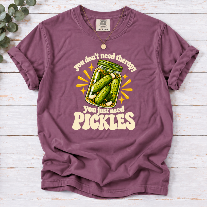 Berry T-shirt with a green pickle jar and cream lettering: You don’t need therapy, you just need pickles