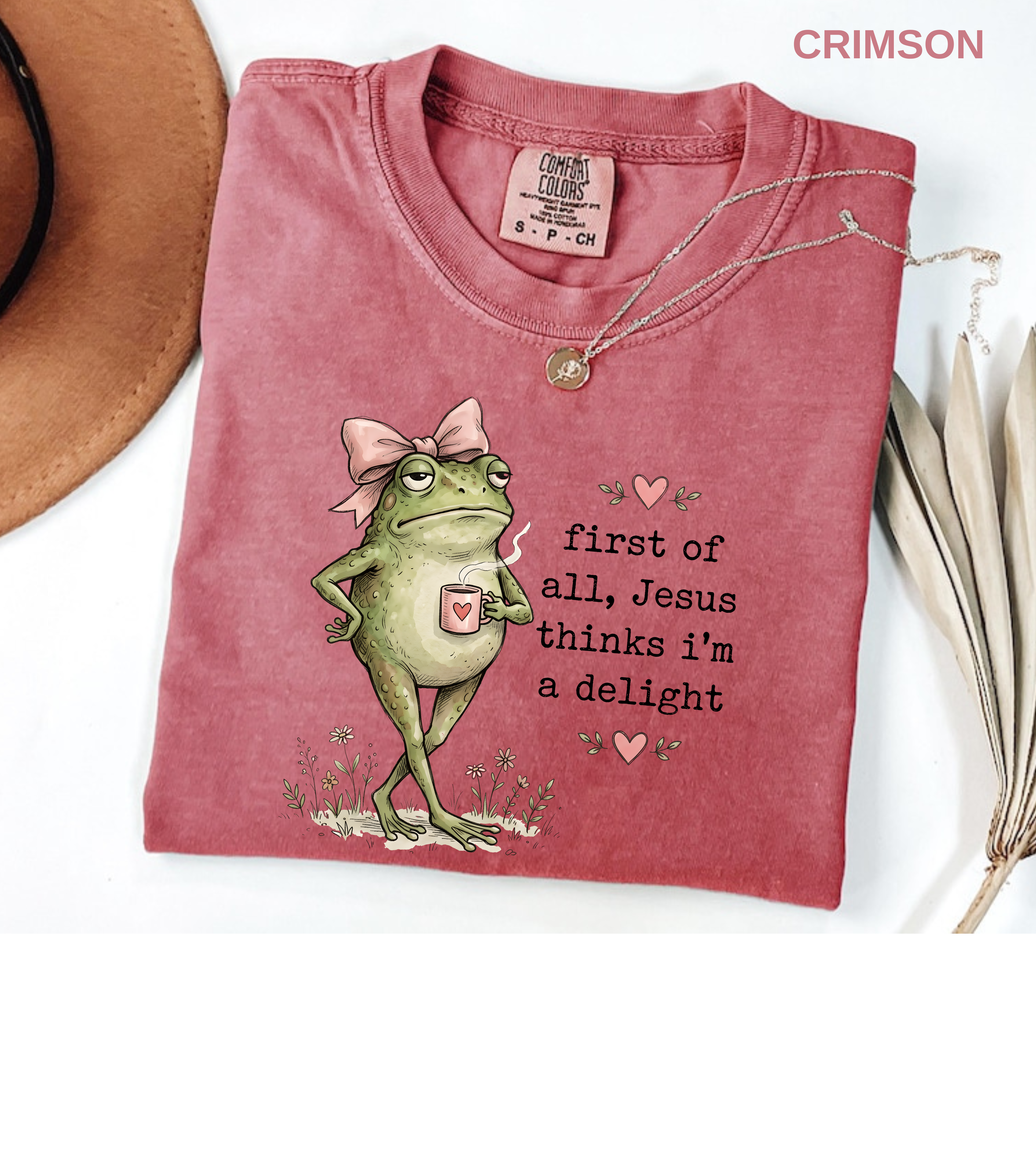 Christian Frog Funny Graphic Tee — "First of All, Jesus Thinks I'm a Delight" Coffee T-Shirt