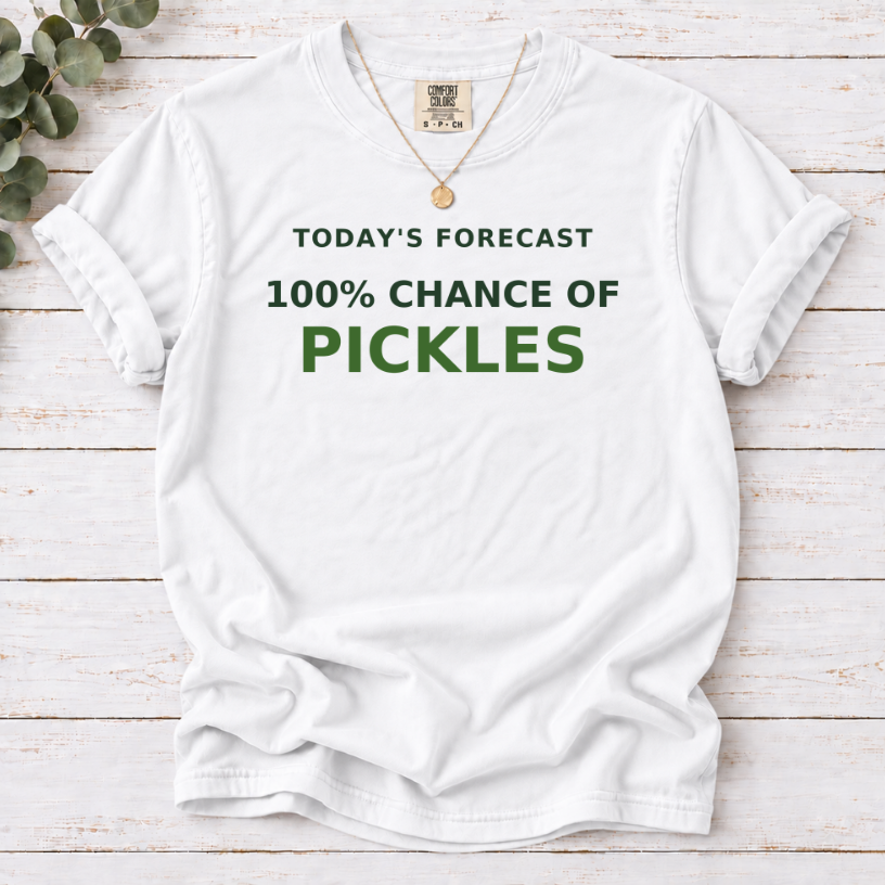 white  T-shirt with a ‘100% chance of pickles’ forecast design.